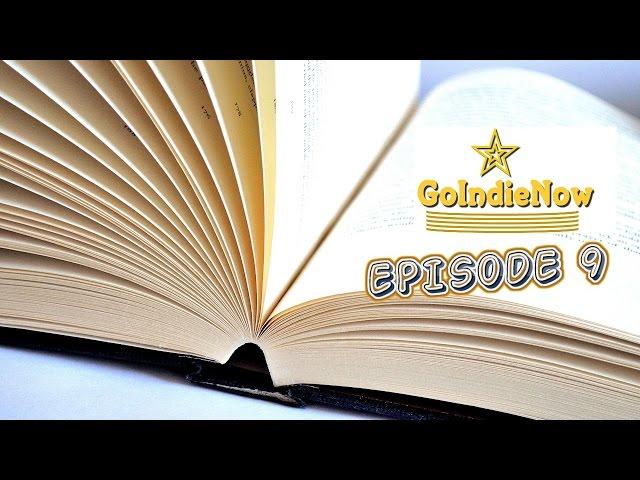 GoIndieNow Episode 9