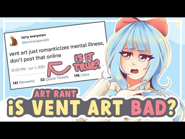 "DON'T POST VENT ART!" (Debunking the Vent Art Stigma) || SPEEDPAINT + COMMENTARY