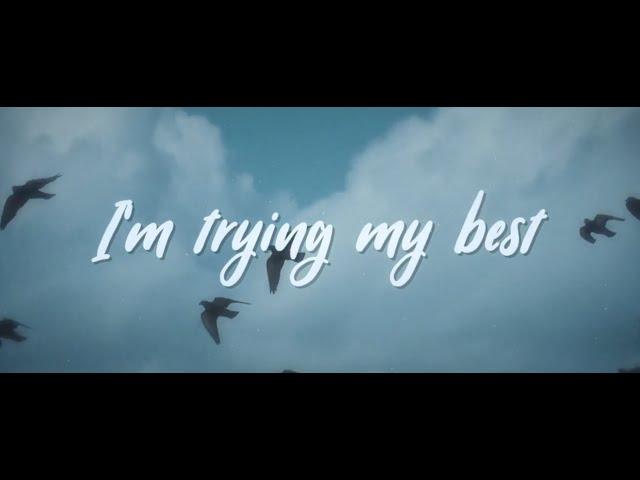 Anson Seabra - Trying My Best (Official Lyric Video)