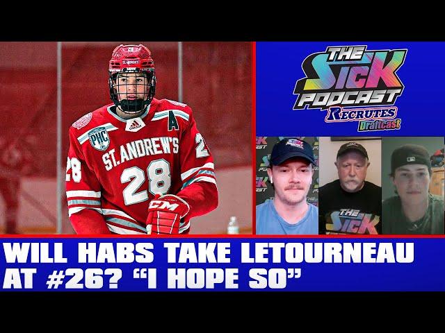 Will Habs Take Letourneau At 26? "I Hope So" - Prospect Talk #57