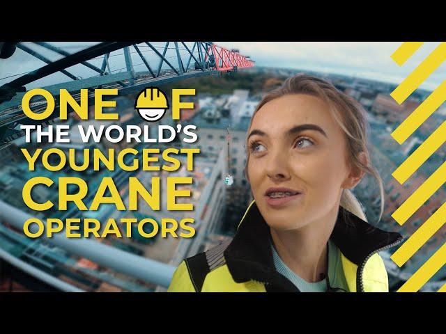 One of The World’s Youngest Female Crane Operators | Mini Documentary