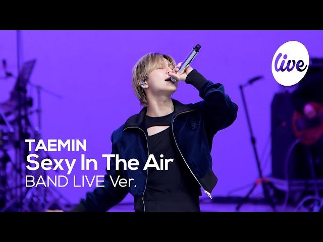 [4K] TAEMIN - “Sexy In The Air” Band LIVE Concert [it's Live] K-POP live music show