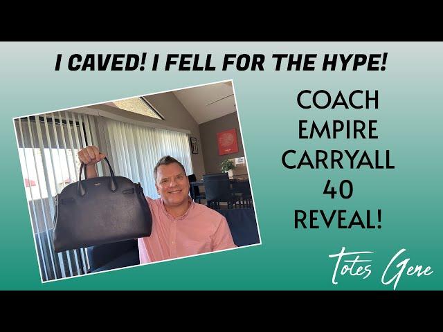 COACH | EMPIRE CARRYALL 40 | REVEAL!