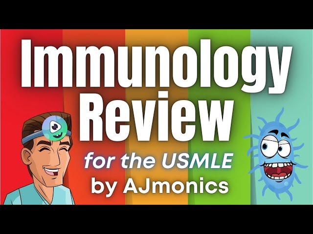 COMPLETE Immunology Review (for the USMLE) - with 150 Practice Questions