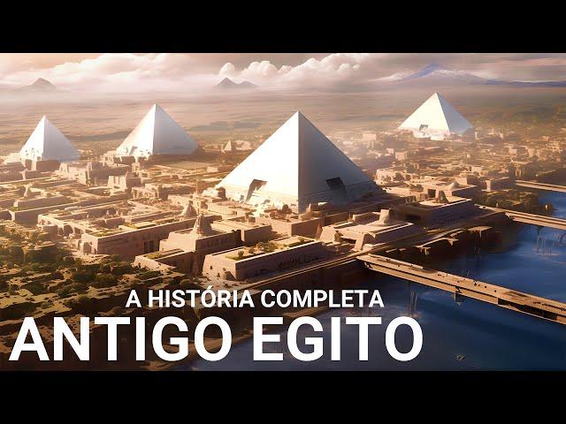 A História COMPLETA do Antigo Egito | Documentário sobre as civilizações antigas