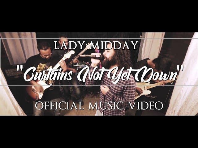 Lady Midday (India) - Curtains Not Yet Down (Official Music Video)