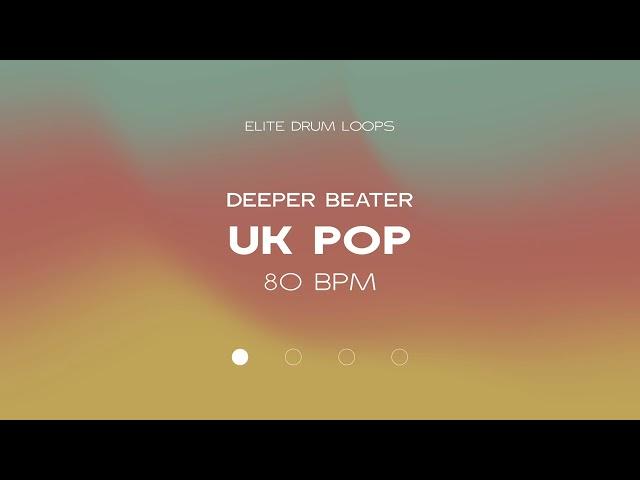 UK POP DRUM LOOP - 80 BPM - DEEPER BEATER