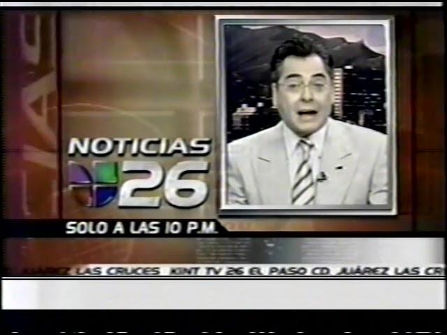 KINT-TV, Noticias 26 Univision a las 10 Teaser (2005)