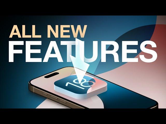 iOS 18 - All New Features You NEED to Know!