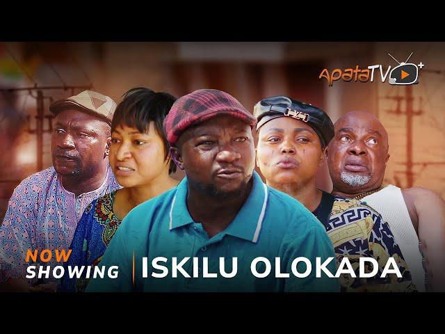 Iskilu Olokada - Yoruba Movie 2025 Drama Sanyeri, Bakare Zainab, Olaiya Igwe, Diva Gold, Fatasi