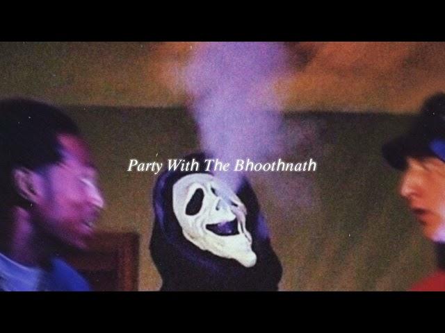 party with the bhoothnath (slowed + reverb)