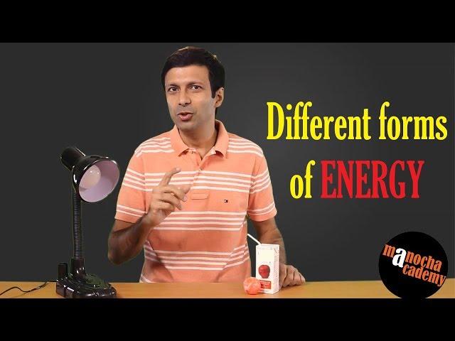 Different Forms Of Energy | Physics
