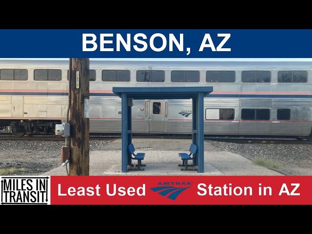 Benson - Least Used Amtrak Station in Arizona