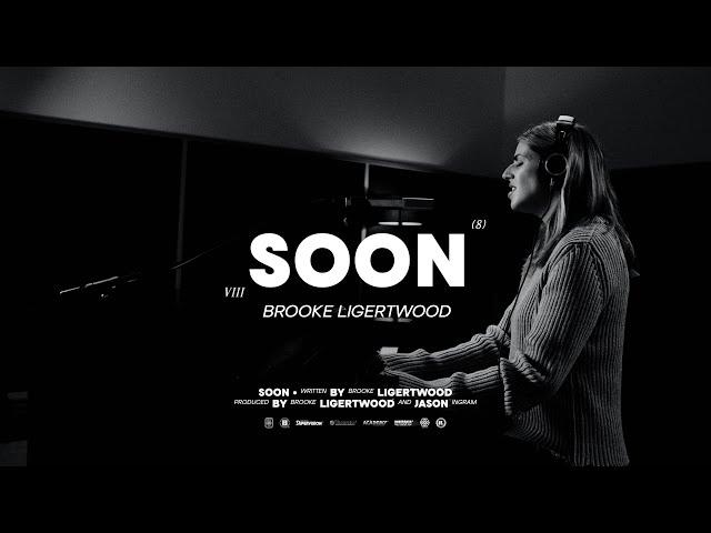 Brooke Ligertwood - Soon (Official Video)