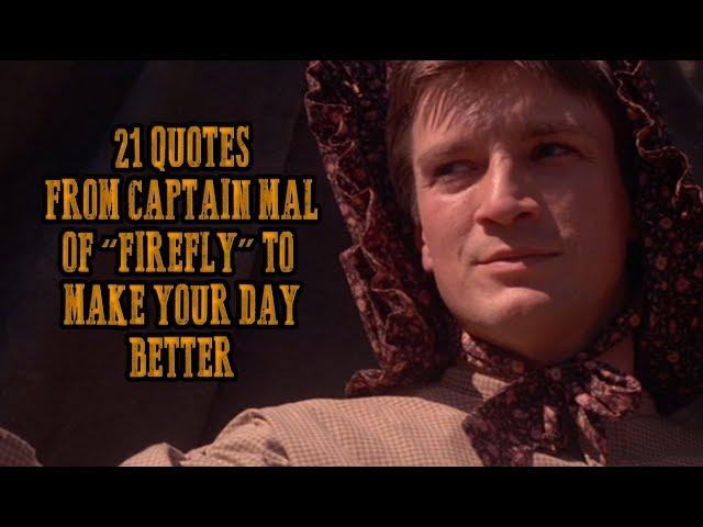 21 Quotes From Captain Mal Of "Firefly" To Make Your Day Better