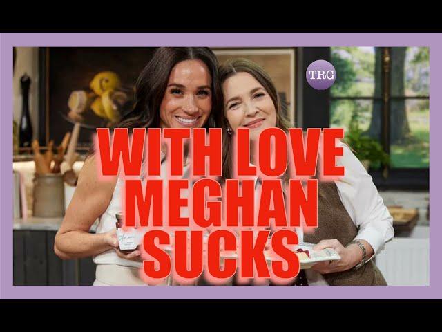 Drew Barrymore Can't Save Meghan Markle's Netflix Series - It SUCKS.