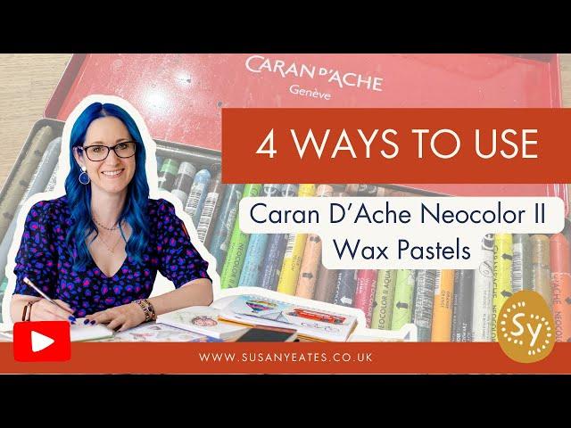 How to Use the Caran D’Ache Neocolor II Water Soluble Wax Pastels