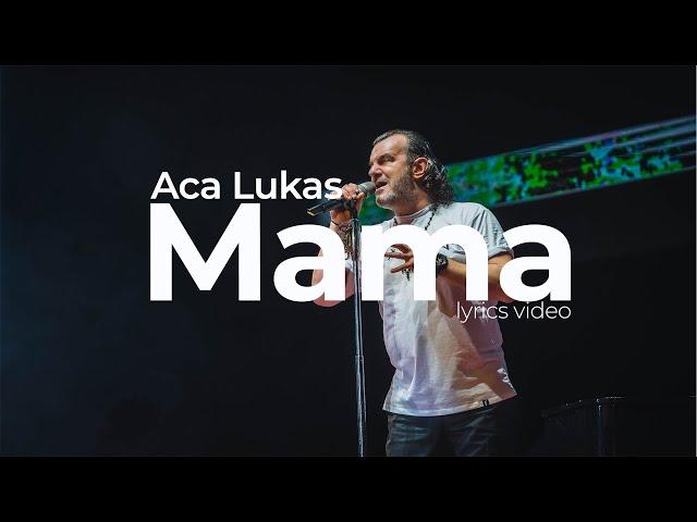 ACA LUKAS - MAMA (OFFICIAL LYRICS VIDEO)