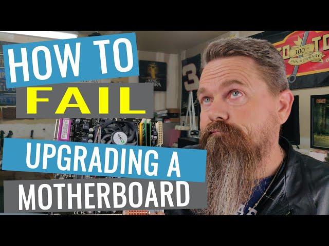 How To FAIL at Upgrading a Motherboard Without Reloading Windows
