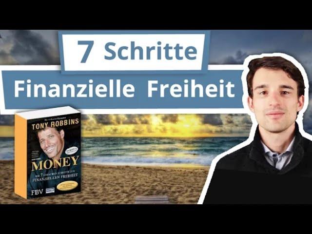 7 Schritte zur Finanziellen Freiheit - "MONEY" von Tony Robbins - Buchvorstellung