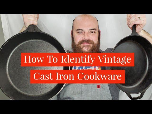 How to Identify Antique and Vintage Cast Iron Skillets