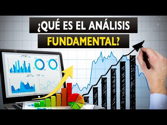 ¿Qué es el análisis fundamental? Cómo elegir en que empresa invertir