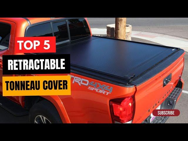 Best Retractable Tonneau Covers in (2024): Reviews and Buying Guide