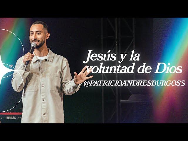 JESÚS Y LA VOLUNTAD DE DIOS | Pr. Patricio A. Burgos | AR Ministries