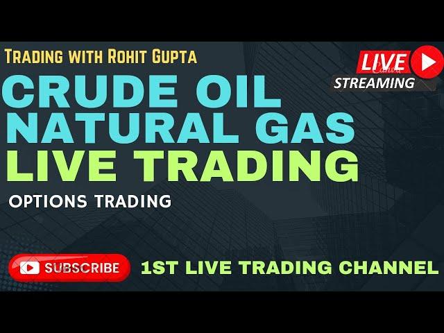 LIVE TRADING IN CRUDE OIL AND NATURALGAS || Live Trading In Crudeoil And Natural Gas #livetrading