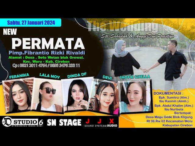  LIVE SHOW MUSIC "NEW PERMATA" Pimp. Fibrantio Rizki Rivaldi || SIANG || MEGU GEDE 27 JANUARI 2024