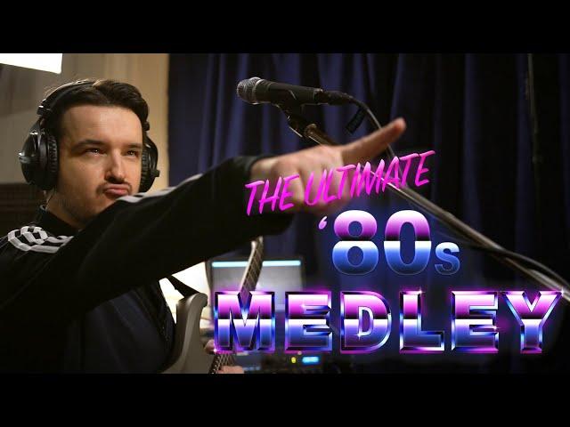 The Ultimate 80s Medley (Van Halen, A-Ha, Tears for Fears, Depeche Mode, etc.)