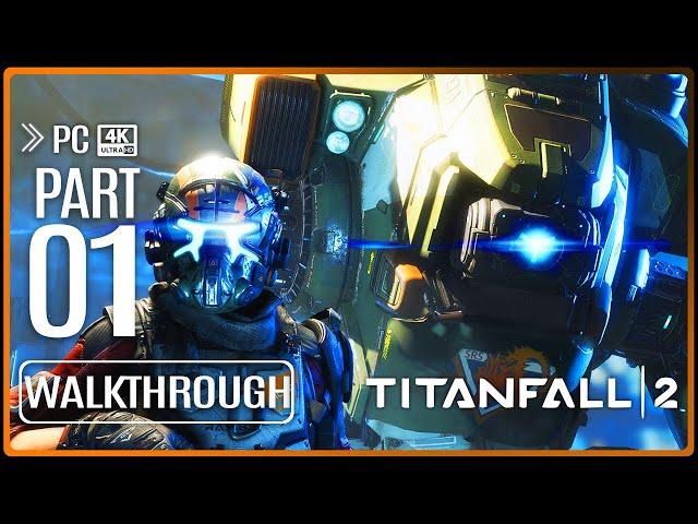 TITANFALL 2 Gameplay Walkthrough PART 1 (4K 60FPS) No Commentary Ultra HD