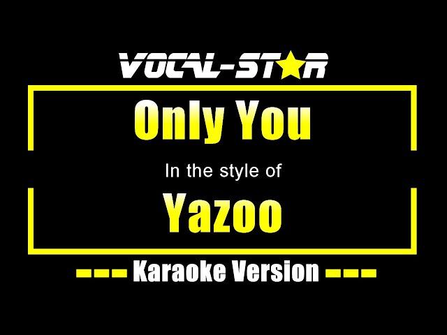 Only You Karaoke | Yazoo Karaoke Version