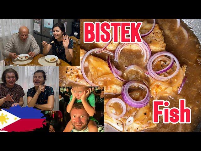 How my dad fell in love with Filipino cuisine/Horrors for Russians in the Philippines/BISTEK FISH