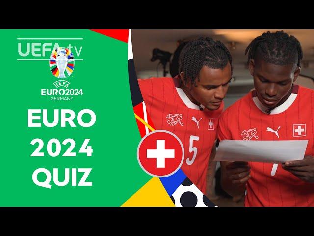 Switzerland EURO 2024 QUIZ ft. AKANJU & EMBOLO