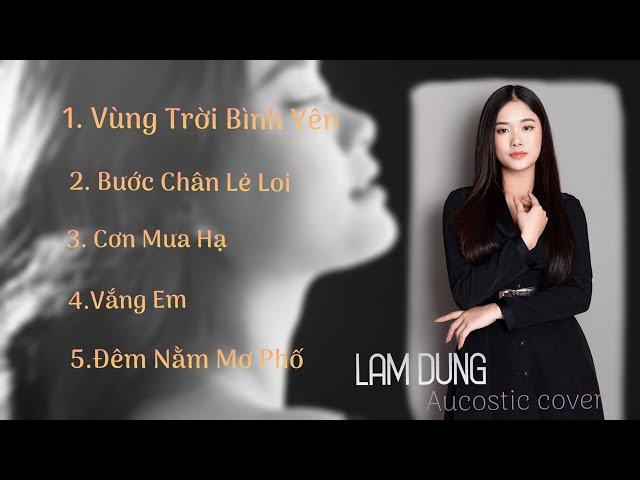 Ca Khúc Acoustic Nhẹ Nhàng - cover Lam Dung