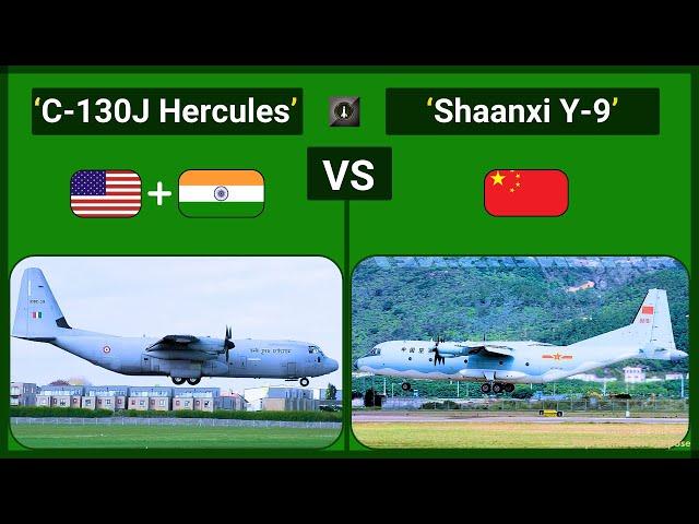 Comparative Analysis: India's C-130J Hercules vs China's Shaanxi Y 9 Military Transport Aircraft