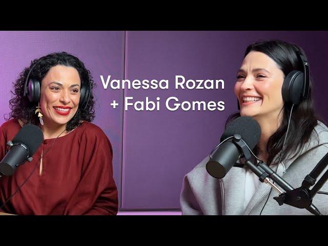 Fabi Gomes e Vanessa Rozan - Bonita de Pele Videocast