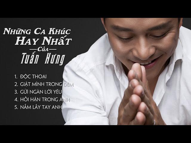 Những Ca Khúc Hay Nhất Của Tuấn Hưng - Phần 2