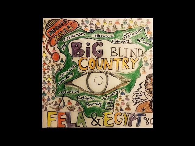 Fela and Egypt '80 - Big Blind Country (B.B.C)