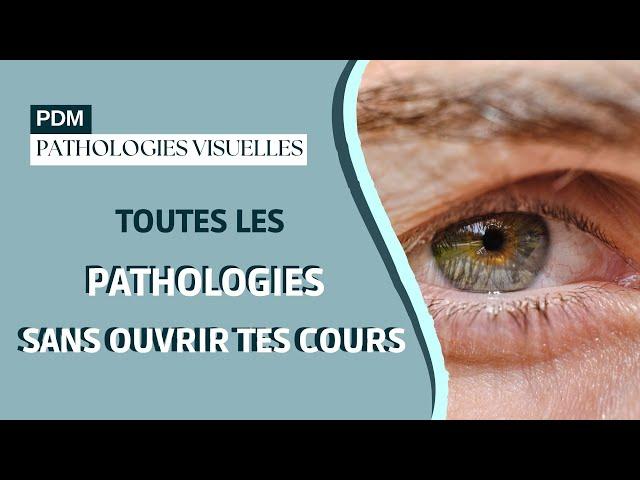 PDM - Les pathologies visuelles