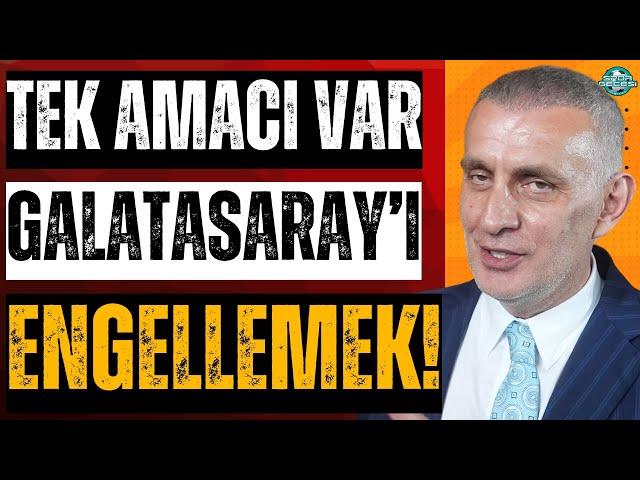 İbrahim Hacıosmanoğlu'nun tek amacı Galatasaray'ı engellemek | Derbide provokasyona dikkat