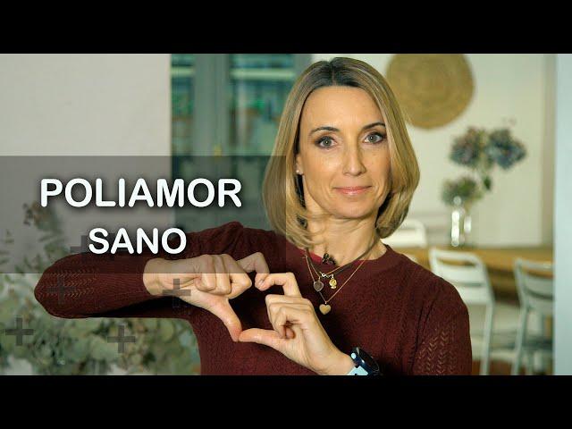 POLIAMOR SANO ¿Sabes cómo? | Tu lado positivo