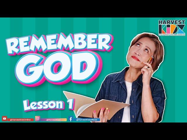 Remember God Lesson 1