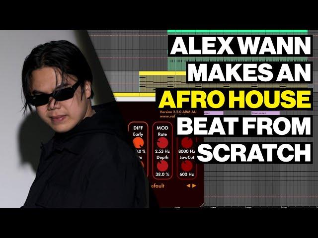 Alex Wann Makes An Afro House Track From Scratch