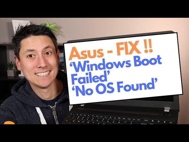 How To Fix Asus Windows Boot Failed / No Operating System Found Error Fix !!