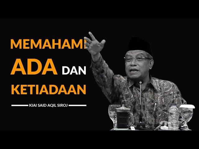 Apakah Ada Dalil Tentang Adanya Tuhan? | Kiai Said Aqil Siroj - Jurnal Tasawuf