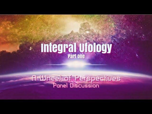 Integral Ufology (Part One)