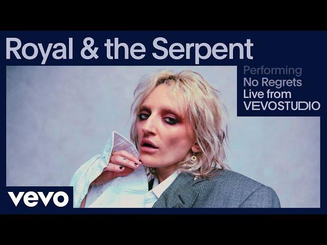 Royal & the Serpent - No Regrets (Live Performance) | Vevo