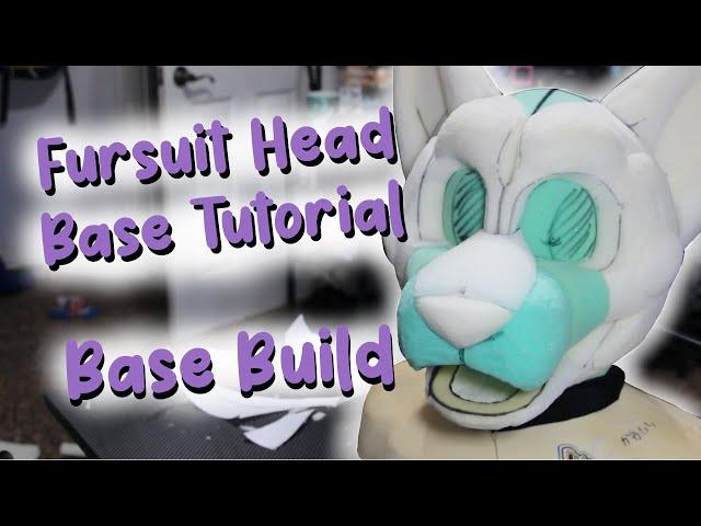 Base Build || Fursuit Head Tutorial